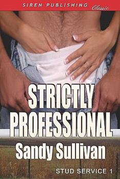 Paperback Strictly Professional [Stud Service 1] (Siren Publishing Classic) Book