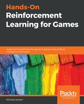 Paperback Hands-On Reinforcement Learning for Games Book