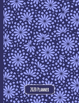 Paperback 2020 Planner: Blue Floral Dated Daily, Weekly, Monthly Planner with Calendar, Goals, To-Do, Gratitude, Habit and Mood Trackers, Affi Book