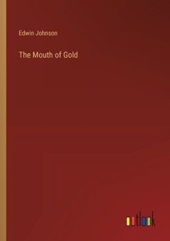 Paperback The Mouth of Gold Book