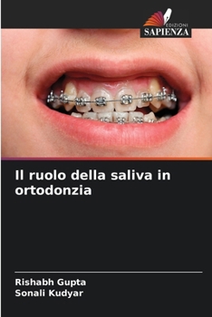 Paperback Il ruolo della saliva in ortodonzia [Italian] Book