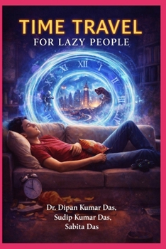 Time Travel for Lazy People