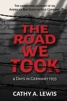 Paperback The Road We Took: 4 Days in Germany 1933 Book