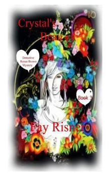 Crystal's Beau: Wedgewood, Minnesota's Police Detective Renee Brown Mystery - Book #3 of the Renee Brown