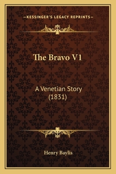 Paperback The Bravo V1: A Venetian Story (1831) Book
