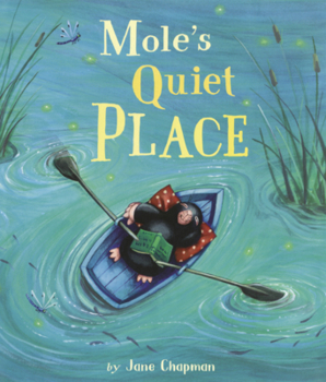 Library Binding Mole's Quiet Place Book