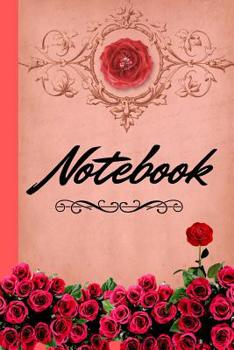 Paperback Notebook: Pink Vintage Themed With Red Roses - Lined NOTEBOOK, 130 pages, 6 x 9 Book