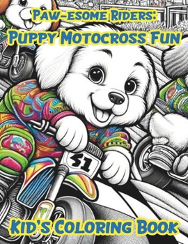 Paperback Paw-esome Riders: Puppy Motocross Fun Book