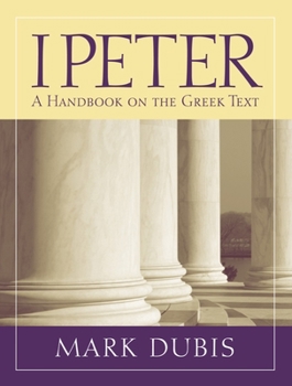 Paperback 1 Peter: A Handbook on the Greek Text Book