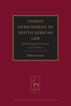 Hardcover Unjust Enrichment in South African Law: Rethinking Enrichment by Transfer Book