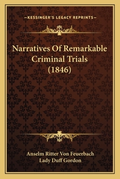 Paperback Narratives Of Remarkable Criminal Trials (1846) Book