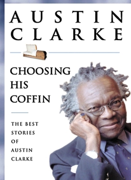 Paperback Choosing His Coffin: The Best Stories of Austin Clarke Book
