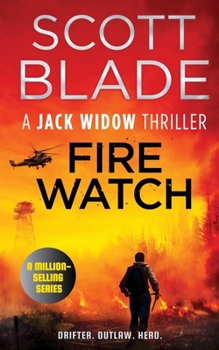 Fire Watch - Book #8 of the Jack Widow