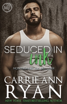 Seduced in Ink - Special Edition - Book #4 of the Montgomery Ink: Boulder