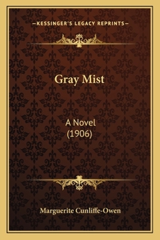 Paperback Gray Mist: A Novel (1906) Book