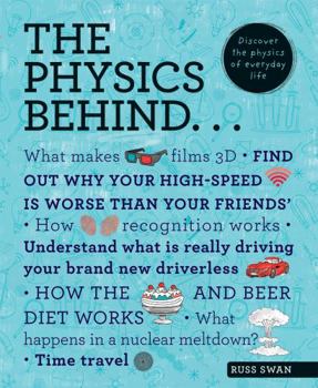 Paperback The Physics Behind: Discover the Physics of Everyday Life Book