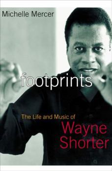 Hardcover Footprints: The Life and Work of Wayne Shorter Book