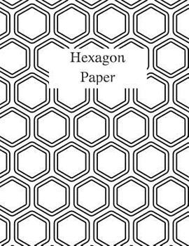 Paperback Hexagon Paper: Hex paper (or honeycomb paper), This Small hexagons measure .2" per side.100 pages, 8.5 x 11.GET YOUR GAME ON: -) Book