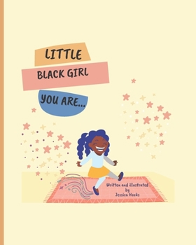 Paperback Little Black Girl You Are Book