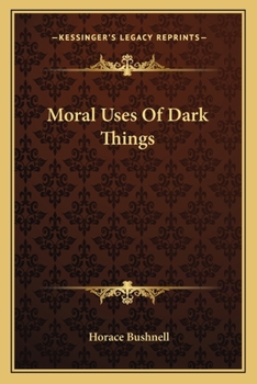 Paperback Moral Uses Of Dark Things Book