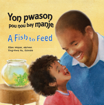 Board book A Fish to Feed (Haitian Creole/English) [Multiple Languages] Book