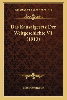 Paperback Das Kausalgesetz Der Weltgeschichte V1 (1913) [German] Book
