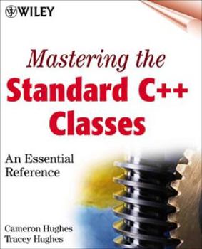 Paperback Mastering the Standard C++ Classes: An Essential Reference [With *] Book
