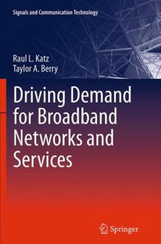 Paperback Driving Demand for Broadband Networks and Services Book