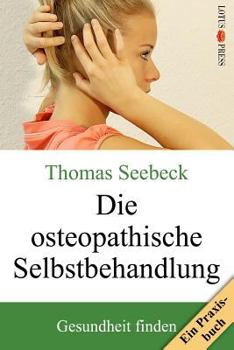 Paperback Die osteopathische Selbstbehandlung [German] Book