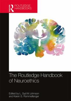 Hardcover The Routledge Handbook of Neuroethics Book