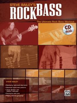 Paperback Steve Bailey's Rock Bass: The Ultimate Rock Bass Workout, Book & CD Book