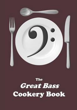 Paperback The Great Bass Cookery Book