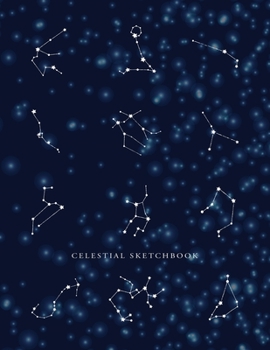 Paperback Celestial Sketchbook: Blank Zodiac Constellation Stars Aesthetic Cover Designed Notebook Book