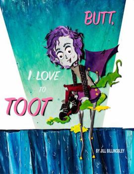 Paperback Butt, I Love to Toot Book