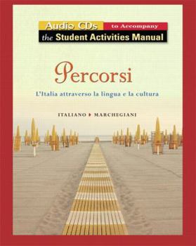 Audio CD Audio for Student Activity Manual for Percorsi: L'Italia Attraverso La Lingua E La Cultura Book