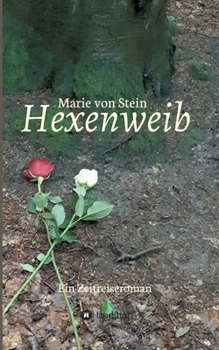 Paperback Hexenweib: Ein Zeitreiseroman [German] Book