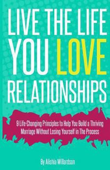 Paperback Live The Life You Love "Relationships": Relationships Book