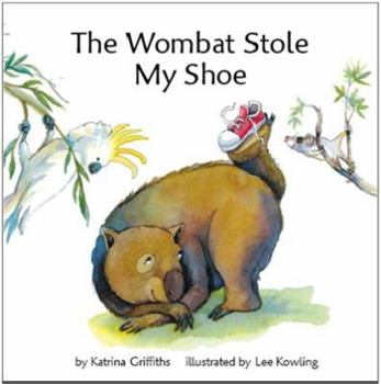 Paperback The Wombat Stole My Shoe Book