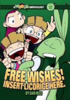 Paperback Weesh: Free Wishes! Insert Licorice Here. Book