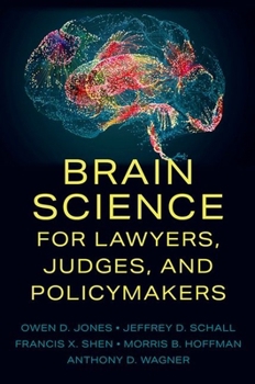 Hardcover Brain Science for Lawyers, Judges, and Policymakers Book