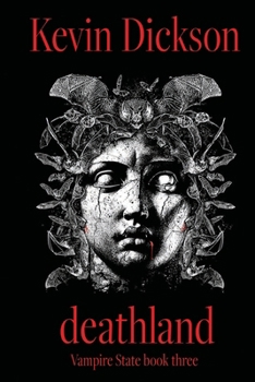 Deathland: Vampire State book three
