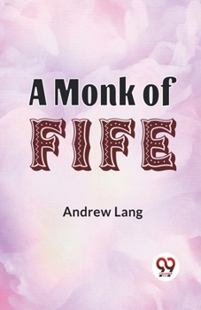 A Monk of Fife