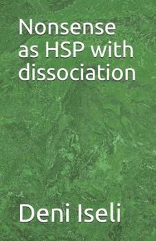 Paperback Nonsense as Hsp with Dissociation Book