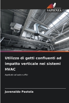 Paperback Utilizzo di getti confluenti ad impatto verticale nei sistemi HVAC [Italian] Book