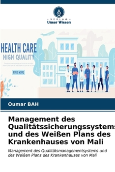 Paperback Management des Qualitätssicherungssystems und des Weißen Plans des Krankenhauses von Mali [German] Book