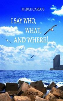 Paperback I say Who, What, and Where! Book