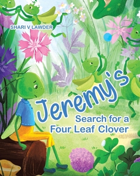 Paperback Jeremy's Search for a Four Leaf Clover Book