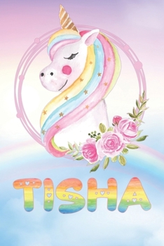 Paperback Tisha: Tisha's Unicorn Personal Custom Named Diary Planner Perpetual Calander Notebook Journal 6x9 Personalized Customized Gi Book