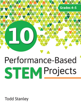 Paperback 10 Performance-Based Stem Projects for Grades 4-5 Book