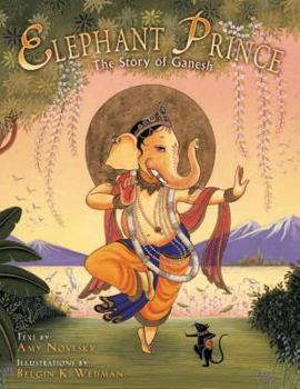 Hardcover Elephant Prince: The Story of Ganesh Book